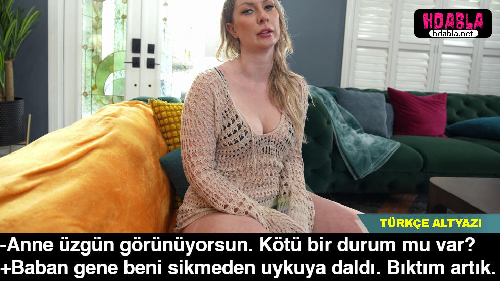 Peder Annemi sikmeden yatıp uyumuş Onun yerine valideyi ben dölledim